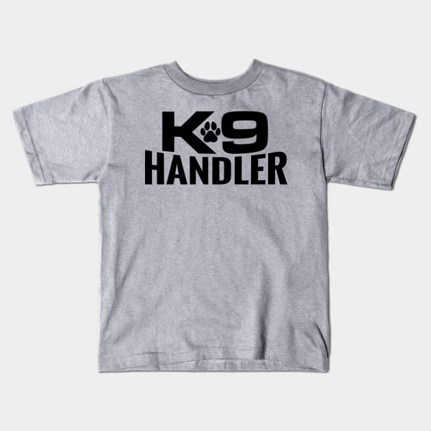 K-9 Handler Kids T-Shirt by OldskoolK9